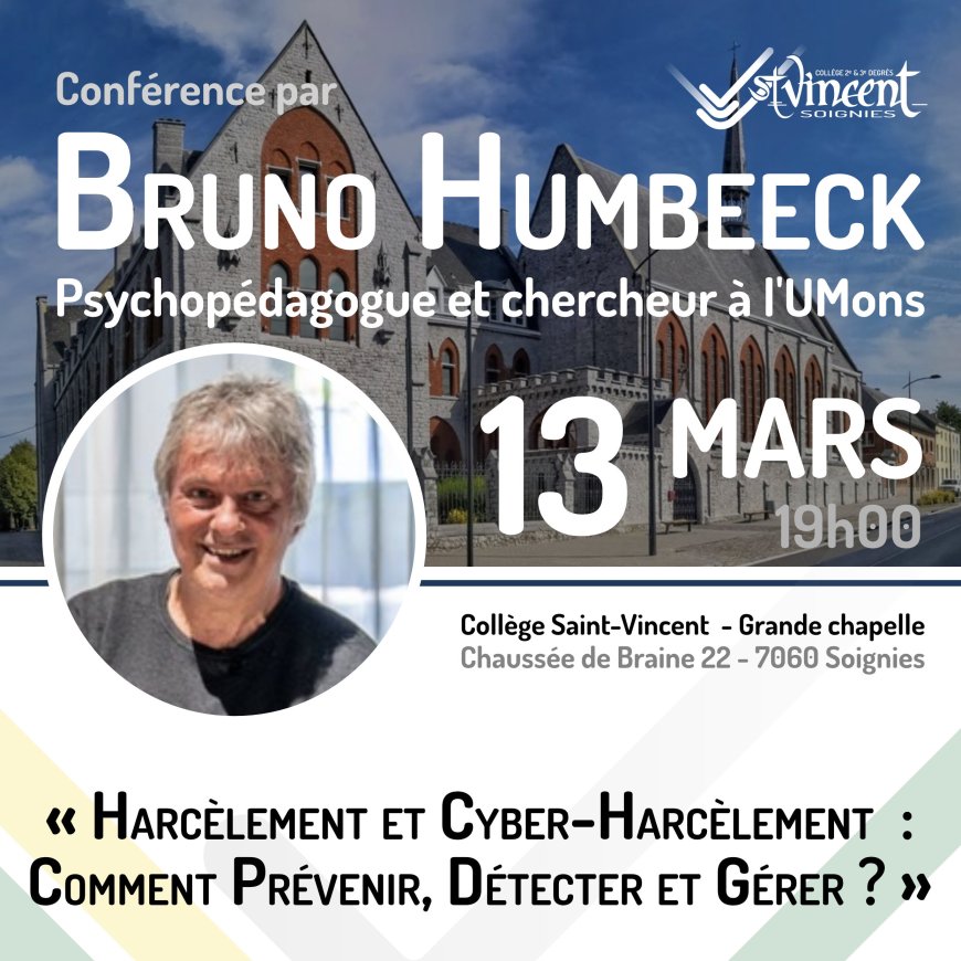 « Harcèlement et Cyber-Harcèlement  : Comment Prévenir, Détecter et Gérer ? » - Collège Saint-Vincent Soignies - 13 mars 2025 à 19h